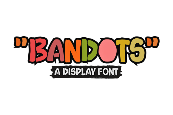 Bandots: A Cool Display Font for Polished Branding