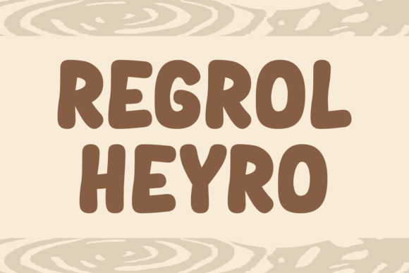 Regrol Heyro: The Quirky Display Font That Transforms Small Business Branding