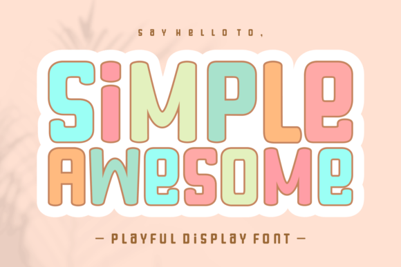 Simple Awesome: A Friendly Font for Editorial Design