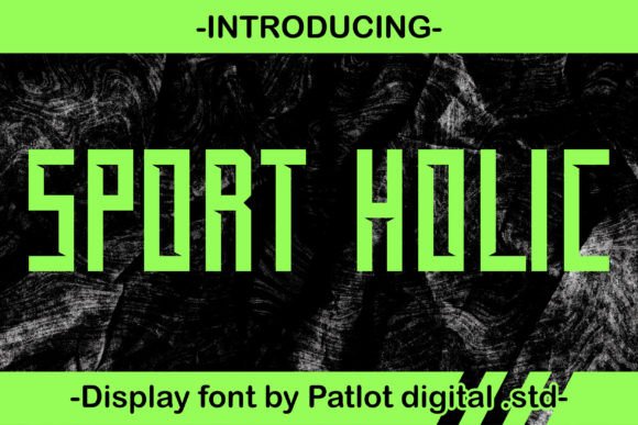 Sport Holic: The Bold Font That Boosts Campaign Visibility